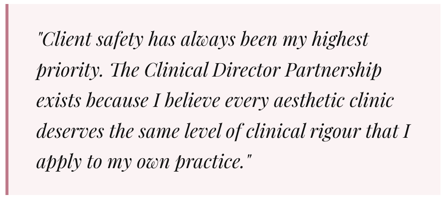 Why Your Aesthetic Clinic Needs a Clinical Director — And Why Only Four Practices Can Join Ours